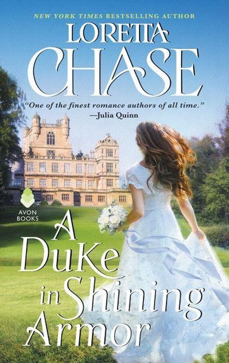 Titel: "A Duke in Shining Armor". Vor einem Schloss steht eine Frau im weißen Kleid. Autor: Loretta Chase.