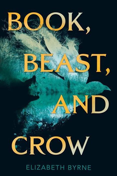 Elizabeth Byrne: Book, Beast, and Crow, Buch