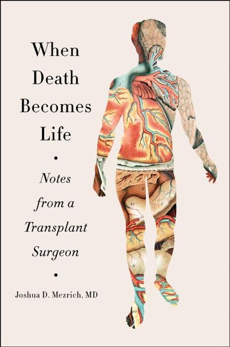 Joshua D Mezrich: When Death Becomes Life, Buch