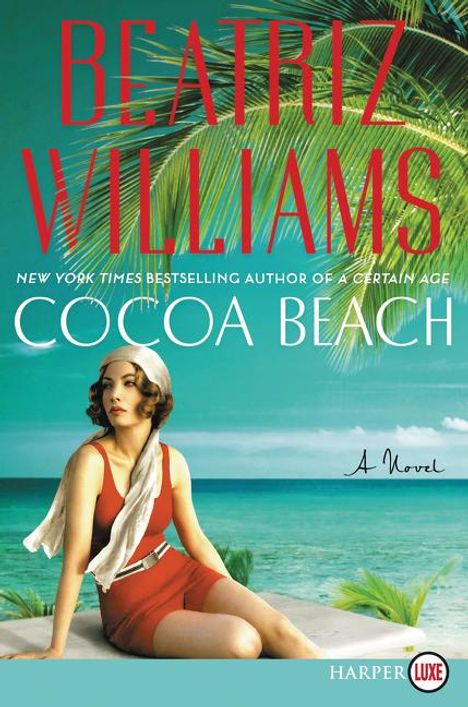 Beatriz Williams: Cocoa Beach LP, Buch