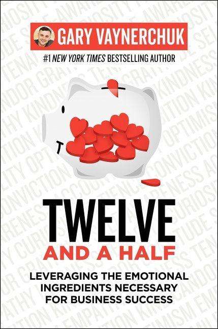 Gary Vaynerchuk: Twelve and a Half, Buch