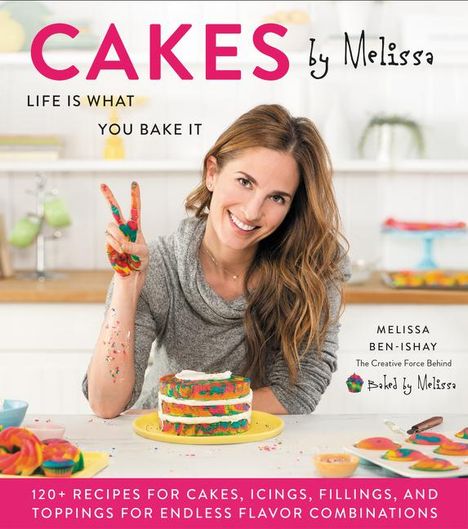 Melissa Ben-Ishay: Cakes by Melissa, Buch