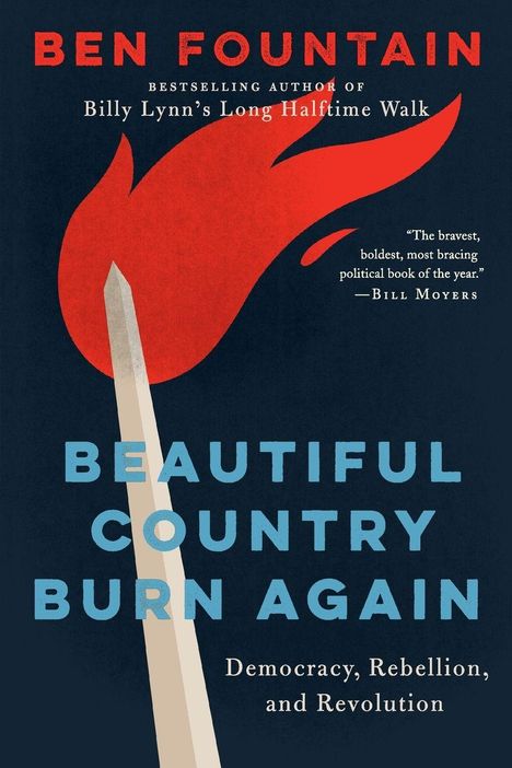 "BEAUTIFUL COUNTRY BURN AGAIN", Democracy, Rebellion, and Revolution. Illustration eines roten Flammenbrenners.