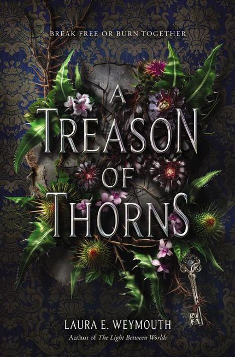 Laura E Weymouth: A Treason of Thorns, Buch