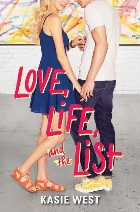 Kasie West: Love, Life, and the List, Buch