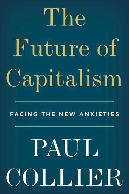 Paul Collier: The Future of Capitalism, Buch