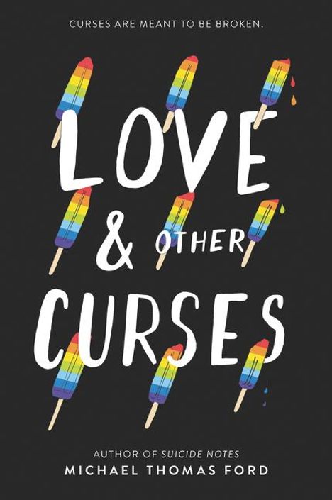 Michael Thomas Ford: Love &amp; Other Curses, Buch