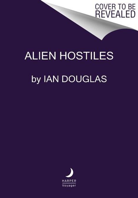 Ian Douglas: Alien Hostiles, Buch