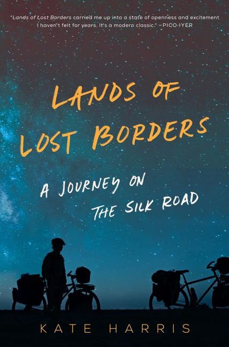 Kate Harris: Lands Of Lost Borders, Buch
