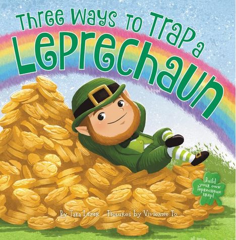 Tara Lazar: Three Ways to Trap a Leprechaun, Buch