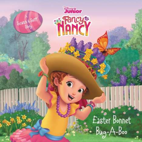 Krista Tucker: Disney Junior Fancy Nancy: Easter Bonnet Bug-A-Boo, Buch
