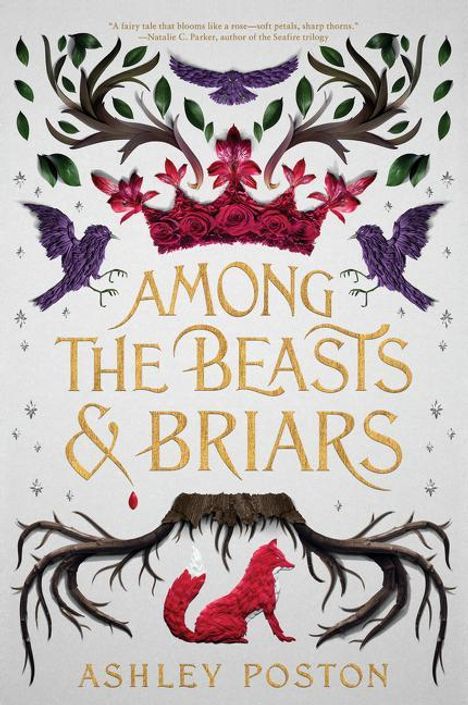 Ashley Poston: Among the Beasts &amp; Briars, Buch