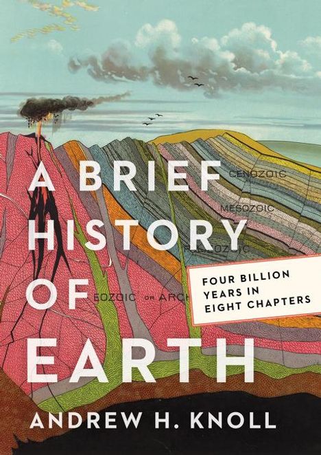 Andrew H. Knoll: A Brief History of Earth, Buch