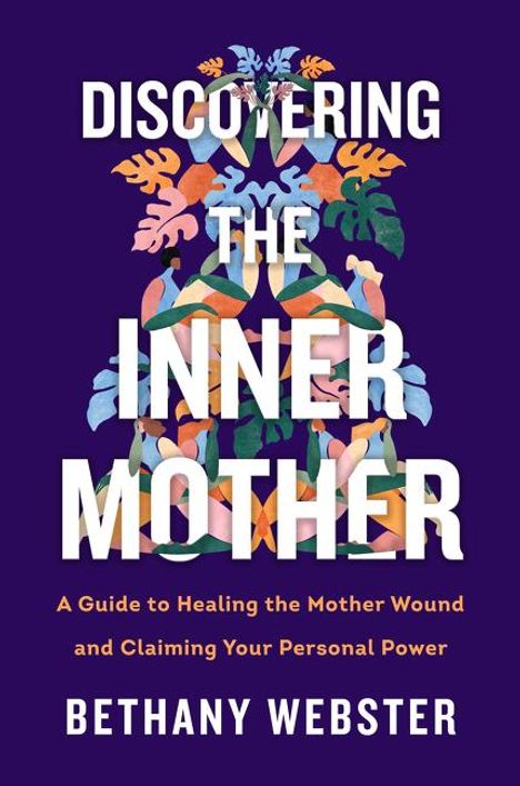 Bethany Webster: Discovering the Inner Mother, Buch