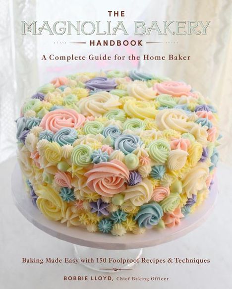 Bobbie Lloyd: The Magnolia Bakery Handbook, Buch