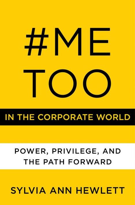 Sylvia Ann Hewlett: #Metoo in the Corporate World, Buch