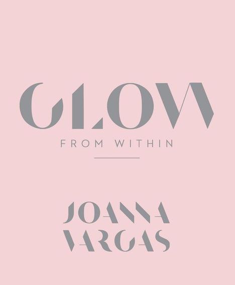 Joanna Vargas: Glow from Within, Buch