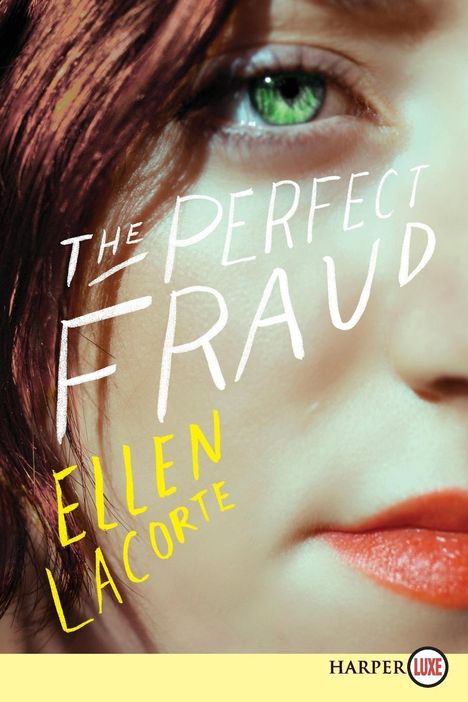 Ellen Lacorte: Perfect Fraud LP, The, Buch
