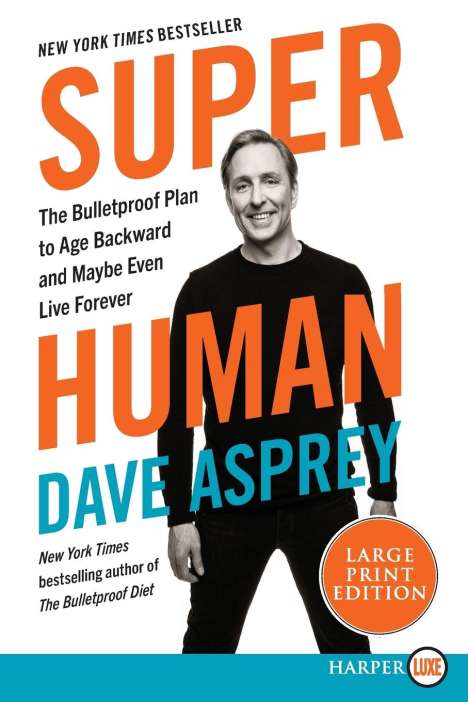 Dave Asprey: Super Human LP, Buch