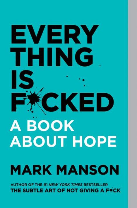 Mark Manson: Everything Is F*cked, Buch