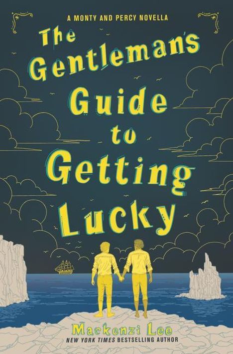 Mackenzi Lee: The Gentleman's Guide to Getting Lucky, Buch