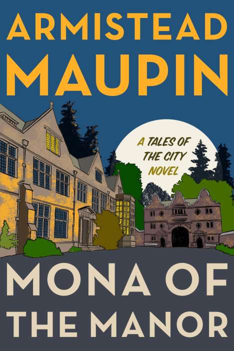 Armistead Maupin: Mona of the Manor, Buch
