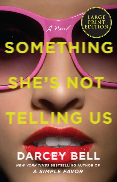 Darcey Bell: Something She's Not Telling Us LP, Buch