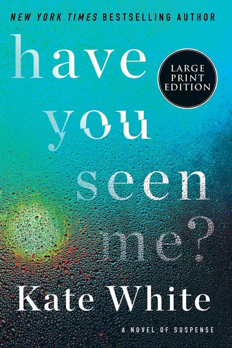 Kate White: Have You Seen Me? LP, Buch