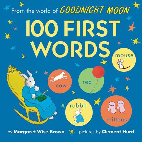 Margaret Wise Brown: From the World of Goodnight Moon: 100 First Words, Buch