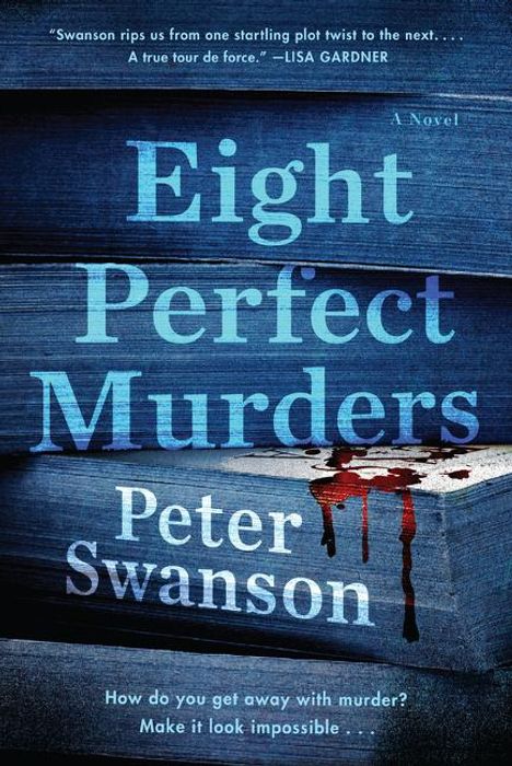Peter Swanson: Swanson, P: Eight Perfect Murders, Buch
