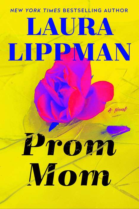 Laura Lippman: Prom Mom, Buch