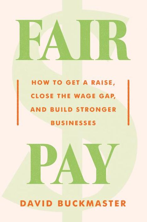 David Buckmaster: Fair Pay, Buch
