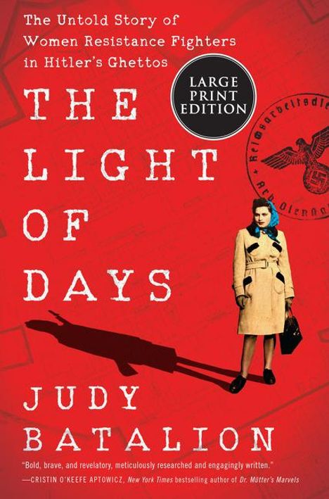 Judy Batalion: The Light of Days: The Untold Story of Women Resistance Fighters in Hitler's Ghettos, Buch