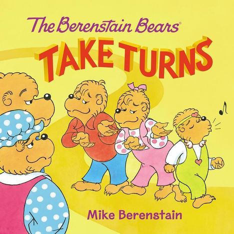 Mike Berenstain: The Berenstain Bears Take Turns, Buch