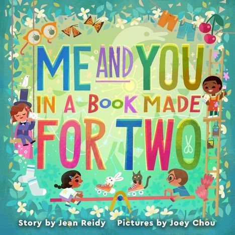 Jean Reidy: Me and You in a Book Made for Two, Buch