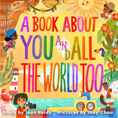 Jean Reidy: A Book About You and All the World Too, Buch