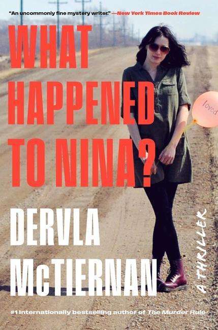Dervla McTiernan: What Happened to Nina?, Buch