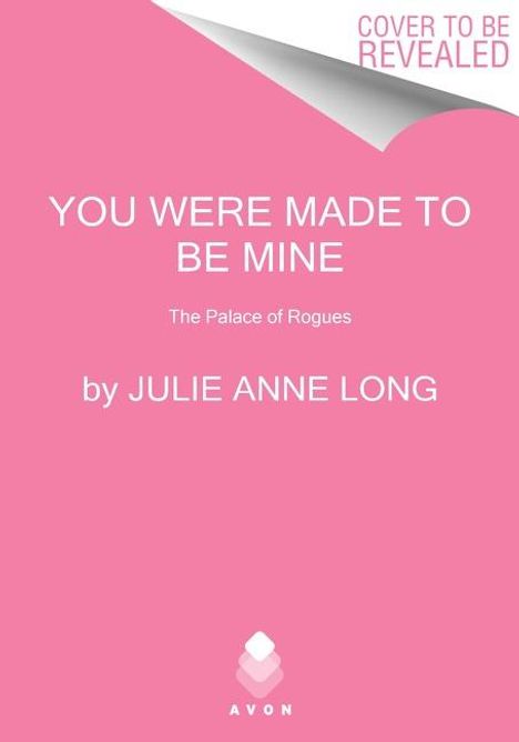 Julie Anne Long: You Were Made to Be Mine, Buch