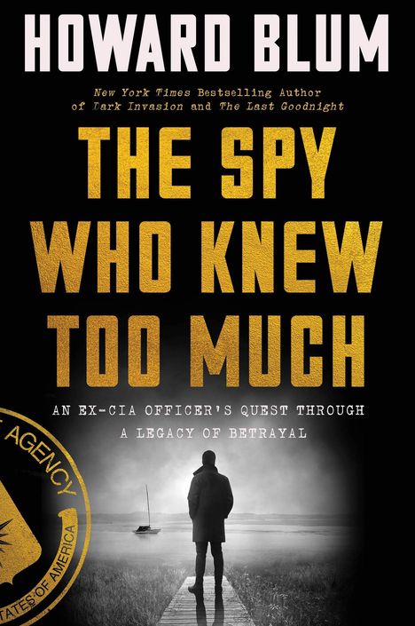 Howard Blum: The Spy Who Knew Too Much, Buch