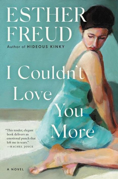 Esther Freud: I Couldn't Love You More, Buch