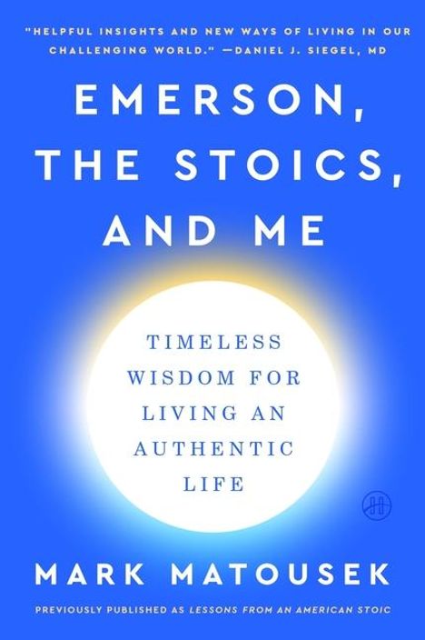 Mark Matousek: Emerson, the Stoics, and Me, Buch