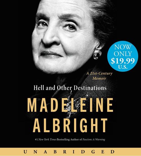 Madeleine Albright: Hell and Other Destinations Low Price CD, CD