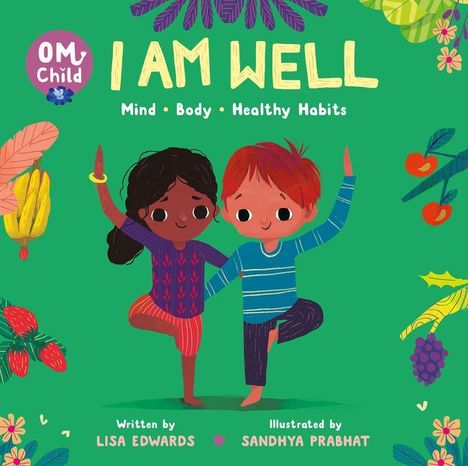 Lisa Edwards: Om Child: I Am Well, Buch