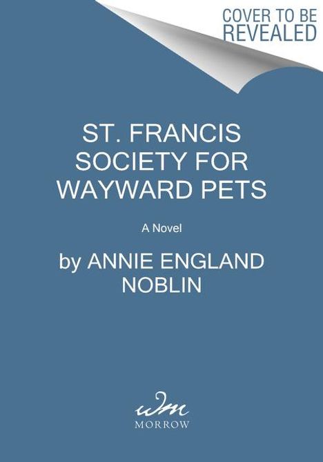 Annie England Noblin: St. Francis Society for Wayward Pets, Buch