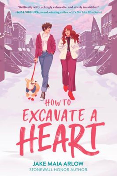 Jake Maia Arlow: How to Excavate a Heart, Buch