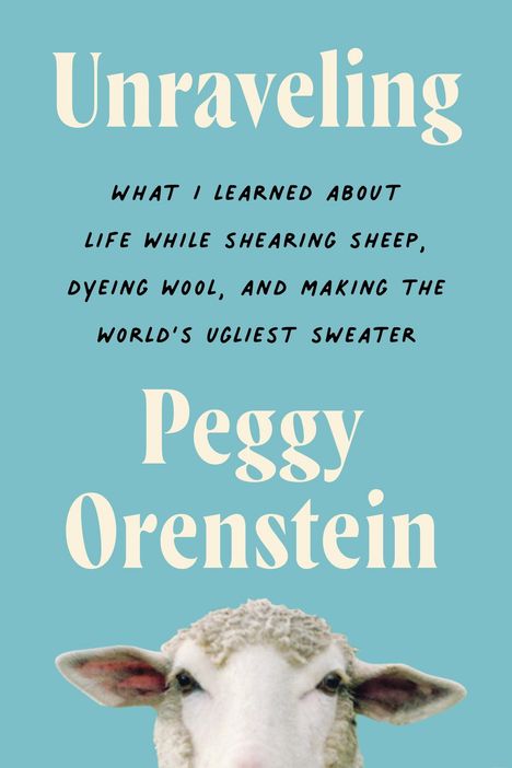 Peggy Orenstein: Unraveling, Buch