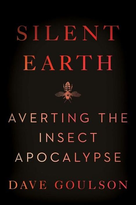 Dave Goulson: Silent Earth, Buch