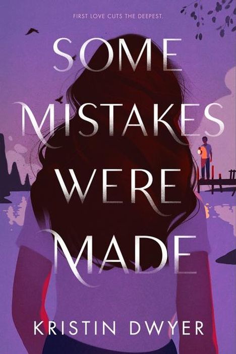 Kristin Dwyer: Some Mistakes Were Made, Buch