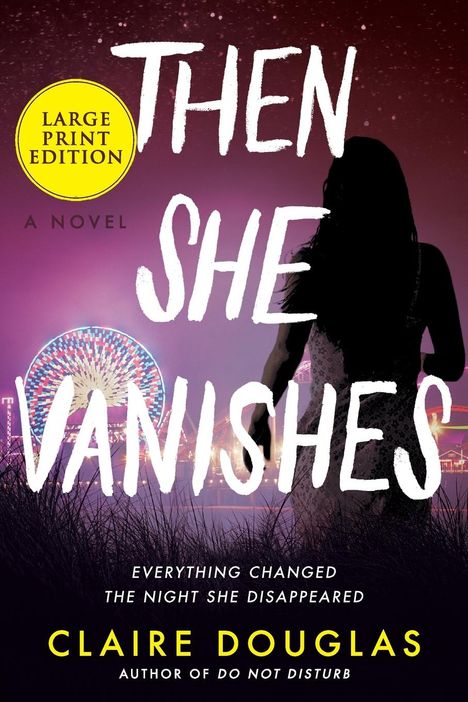 Claire Douglas: Then She Vanishes, Buch