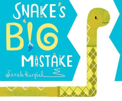 Sarah Kurpiel: Snake's Big Mistake, Buch